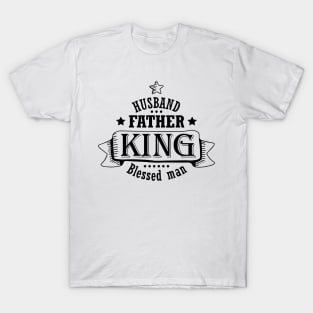BLACK HUSBAND Father and King T-Shirt